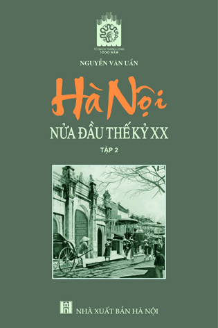 Hà Nội nửa đầu thế kỷ 20 - Tập 2