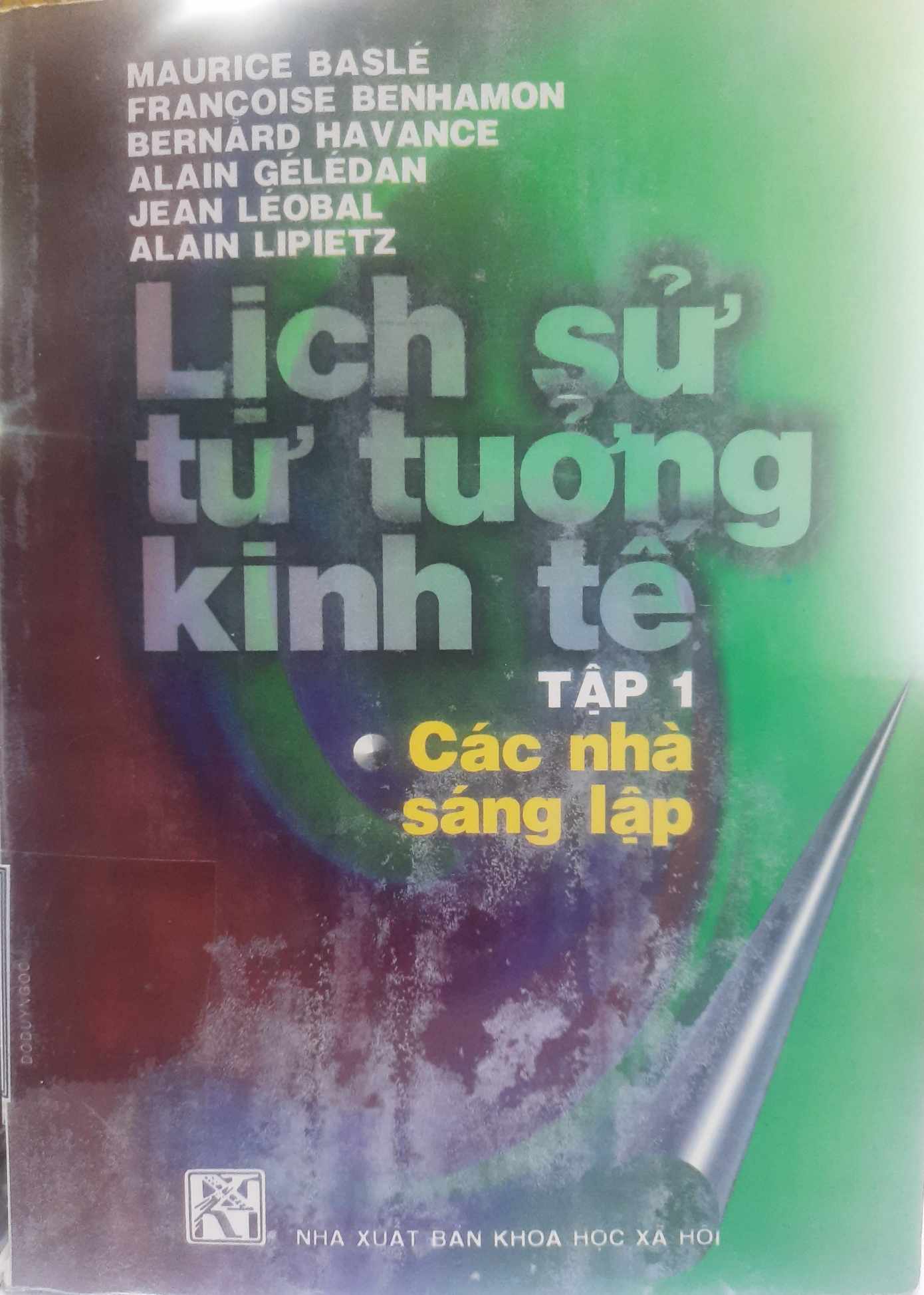 Lịch sử tư tưởng kinh tế - Các nhà sáng lập