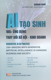 AI tạo sinh: 100+ ứng dụng thay đổi xã hội - kinh doanh