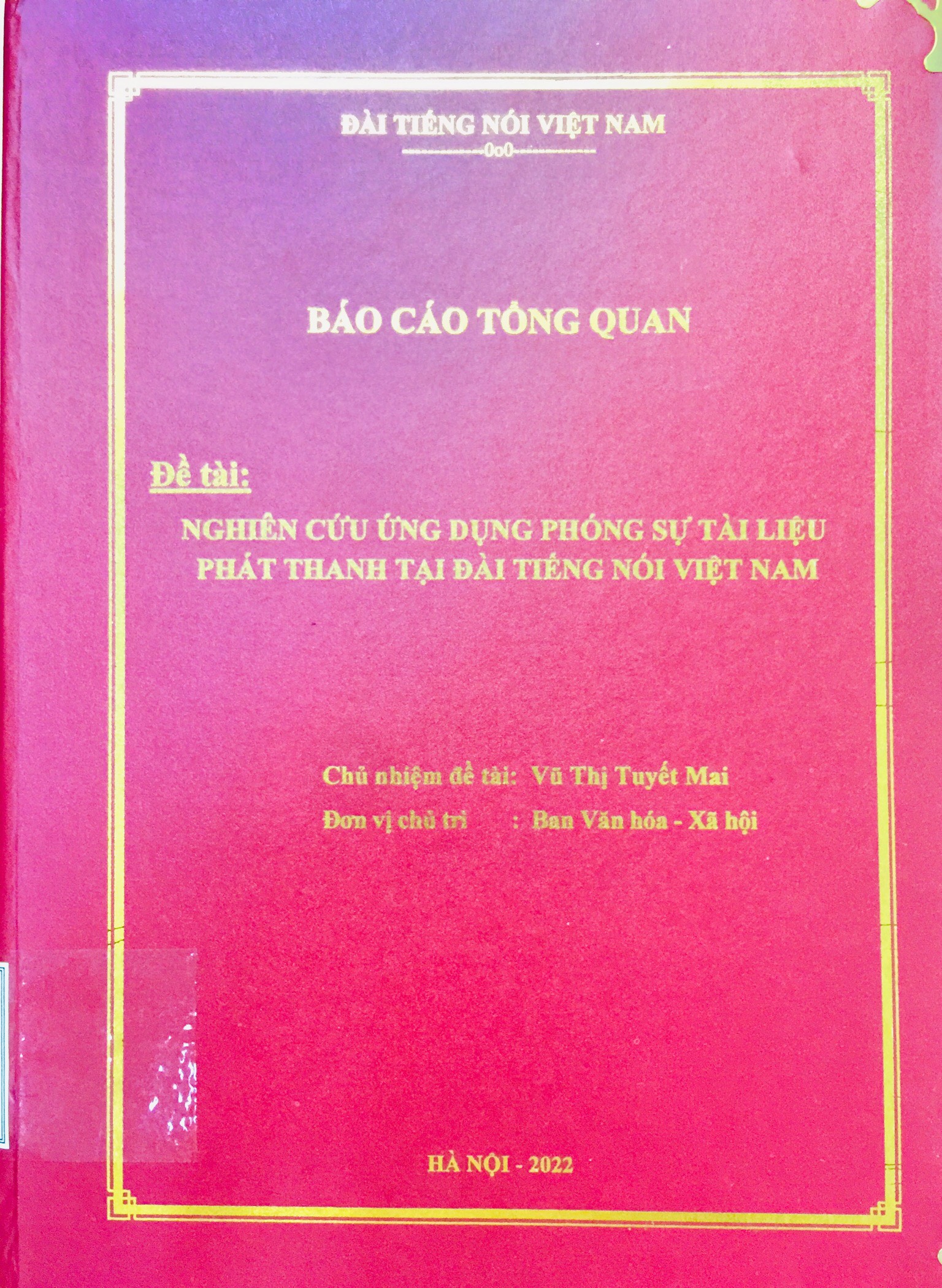 Nghiên cứu ứng dụng phóng sự tài liệu phát thanh tại Đài Tiếng nói Việt Nam