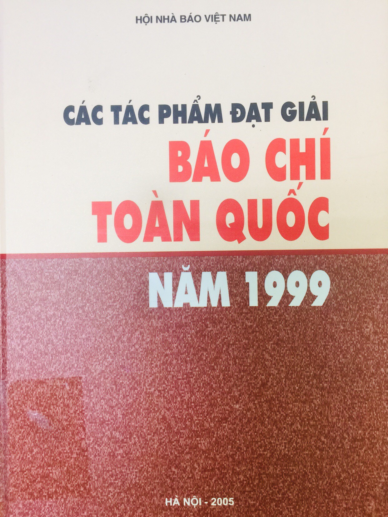 Các tác phẩm đoạt giải Báo chí toàn quốc năm 1999